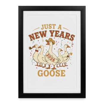 Juste une fête de célébration du Nouvel An Goose 2026 - Affiche encadrée (27 × 37 cm) - noir - Devant