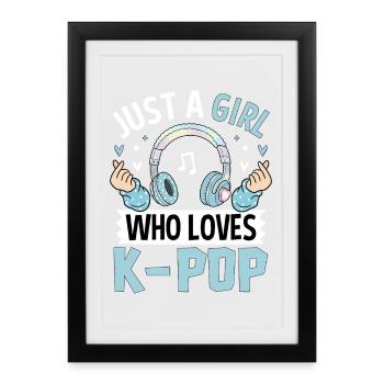 Une fille qui adore la K-Pop - Affiche encadrée (27 × 37 cm) - noir - Devant