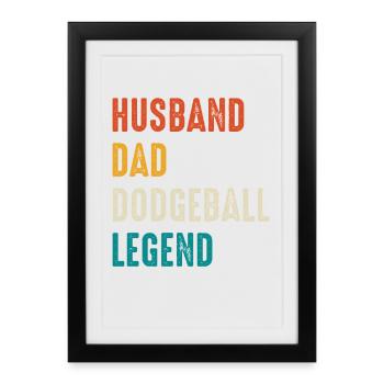 Dodgeball Legend: Husband Dad - Framed poster (27 × 37 cm) - black - Front