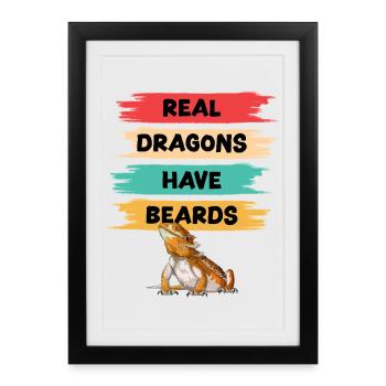 Real Dragons Have Beards - Framed poster (27 × 37 cm) - black - Front