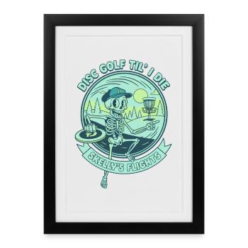 Disc Golf Til I Die Skellys Flights Disque drôle - Affiche encadrée (27 × 37 cm) - noir - Devant