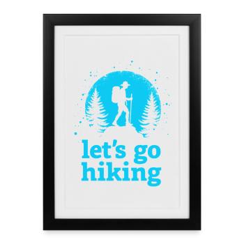 Let's go hiking mountaineer hiker silhouette - Framed poster (27 × 37 cm) - black - Front