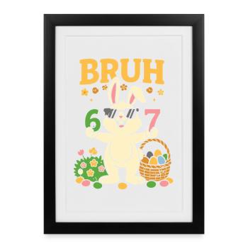 Bruh Cool Easter Bunny 67 - Framed poster (27 × 37 cm) - black - Front