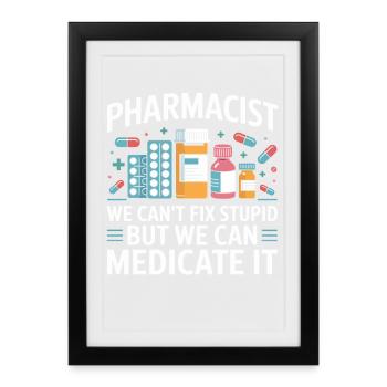 Pharmacist saying: Medicate It - Framed poster (27 × 37 cm) - black - Front
