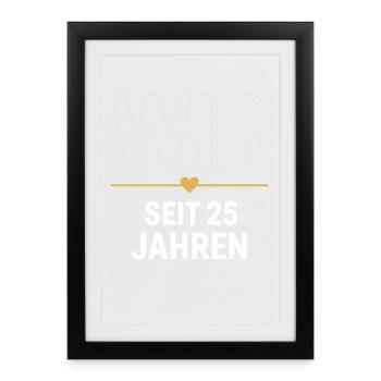 Nous nous aimons depuis 25 ans, un couple minimaliste - Affiche encadrée (27 × 37 cm) - noir - Devant
