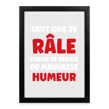 Faut que je râle humeur ardente - Affiche encadrée (27 × 37 cm) - noir - Devant