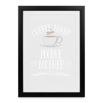 Mère caniche amoureuse du café - Affiche encadrée (27 × 37 cm) - noir - Devant