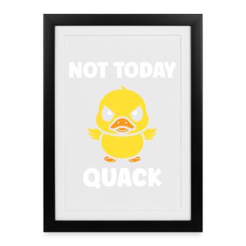 Caneton Rebelle Not Today Quack - Affiche encadrée (27 × 37 cm) - noir - Devant