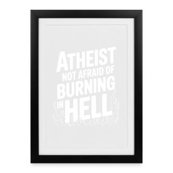 Athée qui n’a pas peur de brûler en enfer - Affiche encadrée (27 × 37 cm) - noir - Devant