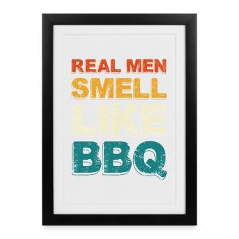 Real Men Smell Like BBQ - Framed poster (27 × 37 cm) - black - Front