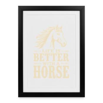 La vie est meilleure avec une déclaration de Horse Reiter - Affiche encadrée (27 × 37 cm) - noir - Devant
