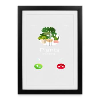Plants Are Calling Plant Lover - Framed poster (27 × 37 cm) - black - Front