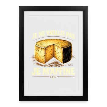 I Don't Age I Refine Humor Age Cheese - Framed poster (27 × 37 cm) - black - Front