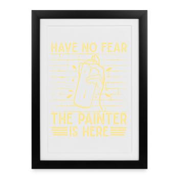 Artiste Peintre Graphique No Fear Peintre est Ici Art - Affiche encadrée (27 × 37 cm) - noir - Devant