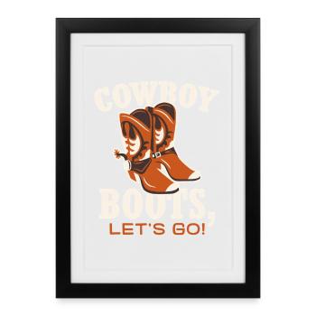 Cowboy Boots Let's Go - Framed poster (27 × 37 cm) - black - Front