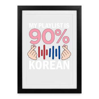 Ma playlist est à 90 % coréenne - Affiche encadrée (27 × 37 cm) - noir - Devant
