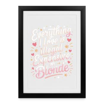 Tout ce que j’aime Illégalement, hommes blonds chers - Affiche encadrée (27 × 37 cm) - noir - Devant