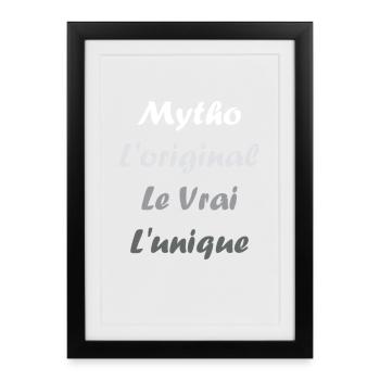 Mytho Origine Vrai Unique - Affiche encadrée (27 × 37 cm) - noir - Devant