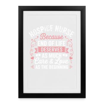 Hospice Care Love to the End - Framed poster (27 × 37 cm) - black - Front