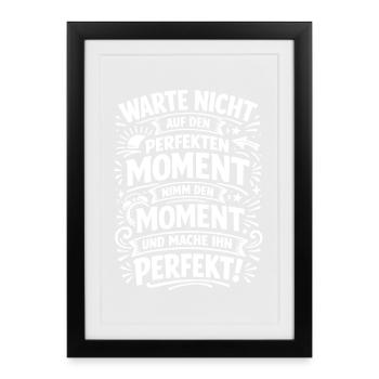 Don't wait – seize the moment - Framed poster (27 × 37 cm) - black - Front