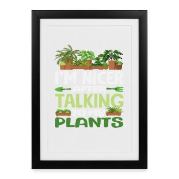 More beautiful after talking to my plants - Framed poster (27 × 37 cm) - black - Front