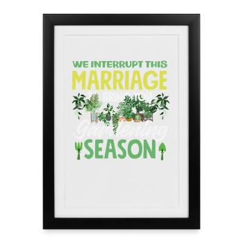 Plant Lover Gardening Season Funny Marriage - Framed poster (27 × 37 cm) - black - Front