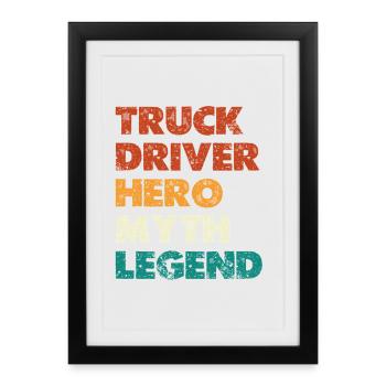 Légende du Héros du Chauffeur de Camion - Affiche encadrée (27 × 37 cm) - noir - Devant