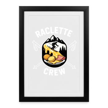Raclette Crew - Montagne Fromage, Ski et Fondue - Affiche encadrée (27 × 37 cm) - noir - Devant