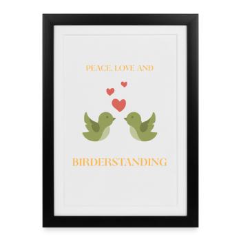PAIX, AMOUR ET OBSERVATION DES OISEAUX - Affiche encadrée (27 × 37 cm) - noir - Devant