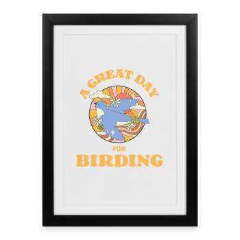 Une excellente journée pour l’observation des oiseaux - Affiche encadrée (27 × 37 cm) - noir - Devant