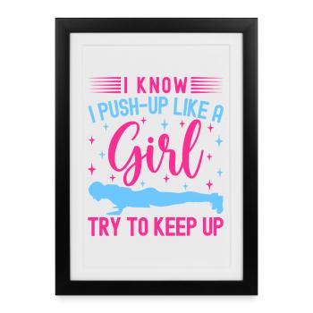 Les passionnés de fitness font des pompes comme une fille - Affiche encadrée (27 × 37 cm) - noir - Devant