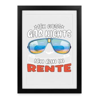Je n’ai rien à faire – je suis à la retraite - Affiche encadrée (27 × 37 cm) - noir - Devant