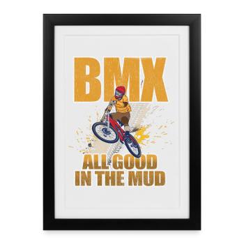 BMX All Good In The Mud - Framed poster (27 × 37 cm) - black - Front