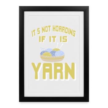 It's Not Hoarding If It Is Yarn Humor - Framed poster (27 × 37 cm) - black - Front