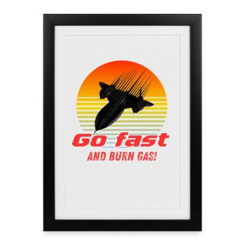 Go fast and burn gas ! Blackbird - Framed poster (27 × 37 cm) - black - Front
