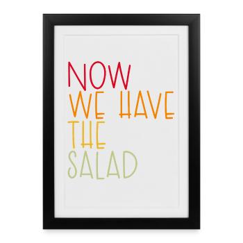 MAINTENANT, NOUS AVONS LA SALADE - Affiche encadrée (27 × 37 cm) - noir - Devant