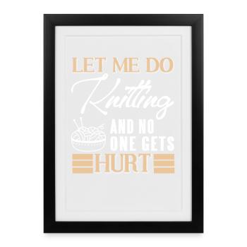 Laissez-moi tricoter en paix Humour drôle d’amoureux de la laine - Affiche encadrée (27 × 37 cm) - noir - Devant