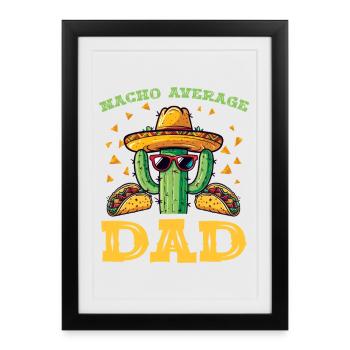 Cactus Dad Fiesta - Framed poster (27 × 37 cm) - black - Front