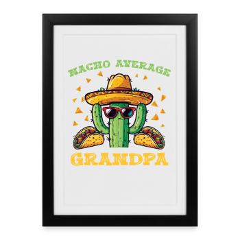 Cactus Macho Grandpa Taco Sombrero - Affiche encadrée (27 × 37 cm) - noir - Devant