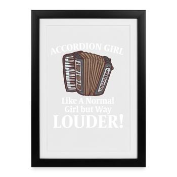 Accordion Girl Like A Normal Girl But Way Louder - Framed poster (27 × 37 cm) - black - Front