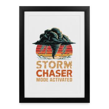 Storm Chaser Mode Activated Tornado Sturmjäger - Framed poster (27 × 37 cm) - black - Front