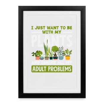 Plant Lovers Adults Problems Gardeners - Framed poster (27 × 37 cm) - black - Front