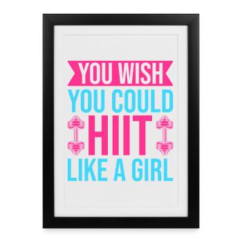 Fanatiques de fitness Hiit Like A Girl Gymnastique suédoise Gym - Affiche encadrée (27 × 37 cm) - noir - Devant