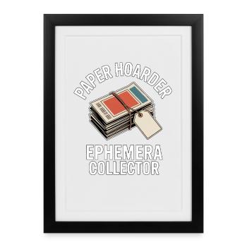Paper Hoarder Ephemera Collector - Framed poster (27 × 37 cm) - black - Front