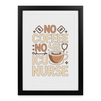 Infirmière en soins intensifs sans café sans soins aigus Amoureuse du café - Affiche encadrée (27 × 37 cm) - noir - Devant
