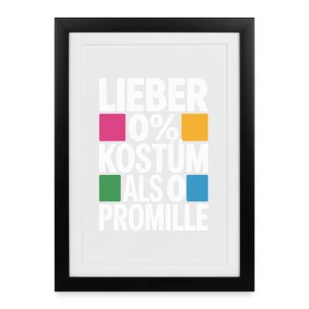 Better 0% costume than 0 per mille booze carnival - Framed poster (27 × 37 cm) - black - Front