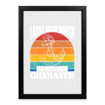 Cuxhavener LAISSEZ-MOI PASSER DOIT ALLER À CUXHAVEN - Affiche encadrée (27 × 37 cm) - noir - Devant