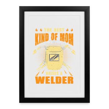Welder Saying Gifts for Metalworkers - Framed poster (27 × 37 cm) - black - Front
