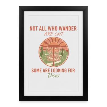 Not All Who Wander Are Lost Discs Disc Golf Scene - Framed poster (27 × 37 cm) - black - Front