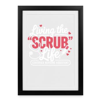 Living the Scrub Life - Framed poster (27 × 37 cm) - black - Front